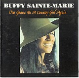 Buffy Sainte-Marie - I'm Gonna Be A Country Girl Again