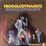 The Troggs - Trogglodynamite