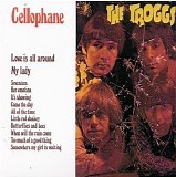 The Troggs - Cellophane