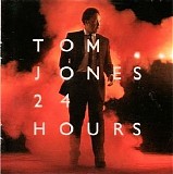 Tom Jones - 24 Hours