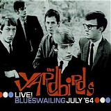 The Yardbirds - Live! Blueswailing July '64