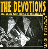 The Devotions - Make It Go Away