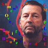 Eric Clapton - Somewhere over the Pacific Boulevard