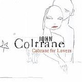 Coltrane, John - Coltrane For Lovers