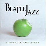 Beatlejazz - A Bite of the Apple