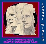 Johnny Winter - Parkers Place Seattle, Washington 3-9-85