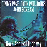 Jimmy Page, John Paul Jones, John Bonham - Rock And Roll Highway