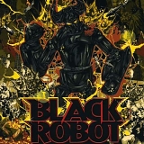 Black Robot - Black Robot