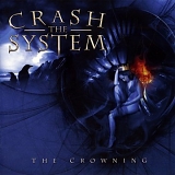 Crash The System - The Crowning