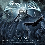 Rebellion - Arise: From Ginnungagap To Ragnarok The History Of The Vikings, Volume III