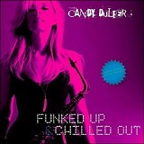 Candy Dulfer - Funked Up & Chilled Out