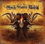 Black Water Rising - Black Water Rising