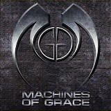 Machines Of Grace - Machines Of Grace