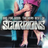 Scorpions - Bad For Good: The Very Best Of Scorpions