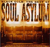 Soul Asylum - Black Gold: The Best Of Soul Asylum