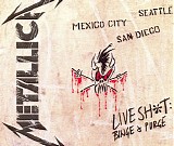 Metallica - Live Shit Binge And Purge