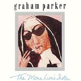 Graham Parker - The Mona Lisa's Sister