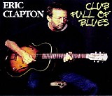 Eric Clapton - Club Full of Blues