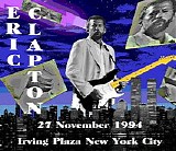 Eric Clapton - Irving Plaza - 2nd Night