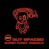Super Furry Animals - Out Spaced - Selected B-Sides & Rarities 94-98