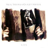 Neil Young & Crazy Horse - Life