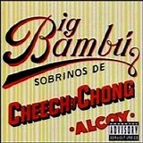 Cheech & Chong - Big Bambu