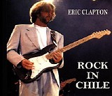 Eric Clapton - Rock in Chile