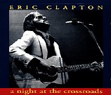 Eric Clapton - A Night at the Crossroads