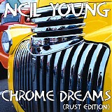 Neil Young - Chrome Dreams