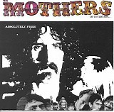 The Mothers Of Invention - Absolutely Free