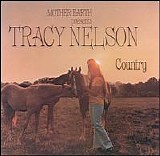 Mother Earth - Mother Earth Presents Tracy Nelson Country