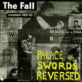 The Fall - In Palace of Swords Reversed