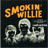 Smokin' Willie - Smokin' Willie