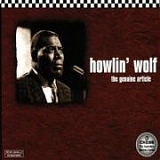 Howlin' Wolf - Genuine Article: The Best of Howlin' Wolf