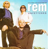 R.E.M. - Unfettered - Live in London 25th & 30th October 1998