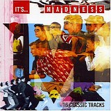 Madness - It's Madness