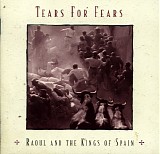 Tears For Fears - Raoul and the Kings of Spain