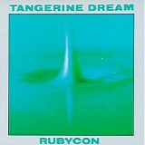 Tangerine Dream - Rubycon