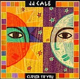 J.J. Cale - Closer to You