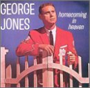 George Jones - Homecoming in Heaven