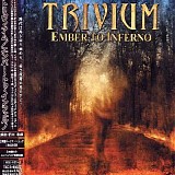 Trivium - Ember to Inferno