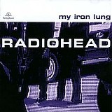 Radiohead - My Iron Lung