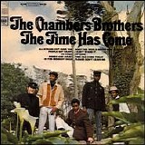 The Chambers Brothers - Time Has Come