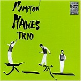 Hampton Hawes Trio - Hampton Hawes Trio, Vol. 1