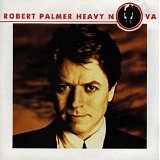 Robert Palmer - Heavy Nova