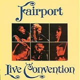 Fairport Convention - Live Convention