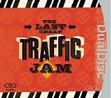 Traffic - The Last Great Traffic Jam - 1994