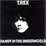 T-Rex - Dandy in the Underworld