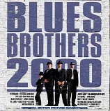 Blues Brothers - Blues Brothers 2000: Original Motion Picture Soundtrack