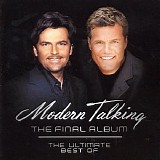 Modern Talking - The Final Album: the Ultimate Best Of